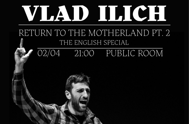 Vlad Ilich – Return to the motherland – The English stand-up special