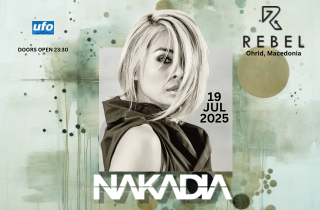 Nakadia @ Rebel 19.07 Nakadia @ Rebel 19.07
